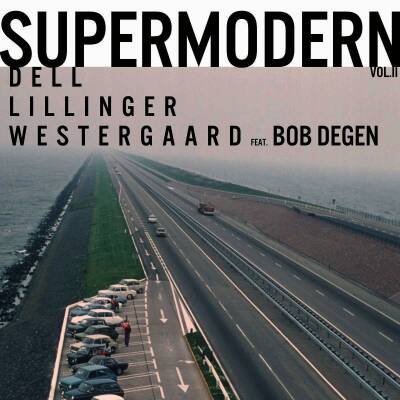 Dell Christopher / Lillinger Christian / u.a. - Supermodern Vol. 2