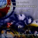 Hodor Timothy - Let the Memories Dance (Szepesi Maria /...