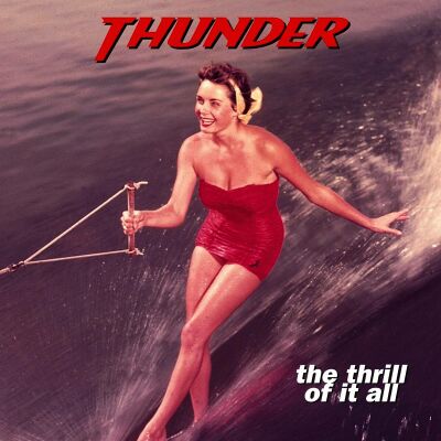Thunder - Thrill Of It All, The (Pink&Clear Vinyl)