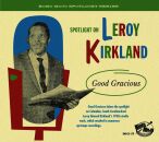 Leroy Kirkland: Good Gracious (Various)