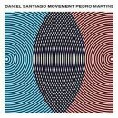 Santiago Daniel / Martins Pedro - Movement