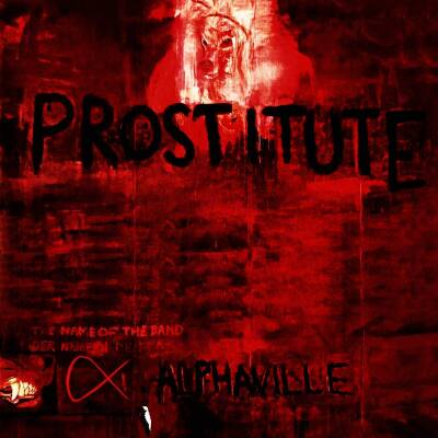 Alphaville - Prostitute (Deluxe Version 2023 Remaster)