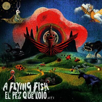 A Flying Fish - El Pez Que Volo - Act I