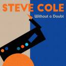 Cole Steve - Without A Doubt