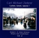 ZIEHRER Carl Michael - Lachen,Kosen,Tanzen! (Original C.M. Ziehrer Orchester - Hans Schadenbaue / Ziehrer Edition Vol.2)