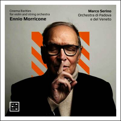 Morricone Ennio - Cinema Rarities for Violin and String Orchestra (Serino Marco / Orchestra di Padova del Veneto)