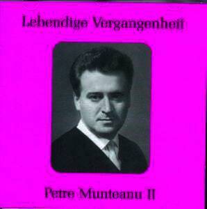 Boito Arrigo / u.a. - Petre Munteanu (Munteanu Petre / 1919-1988 - Vol.2)