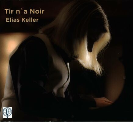Schmitt / Madsen / Kverndokk / Staveland / Keller - Tir N A Noir (Elias Keller (Piano))