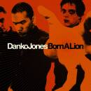 Danko Jones - Born A Lion