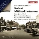 Müller-Hartmann Robert - Chamber Works (ARC Ensemble)