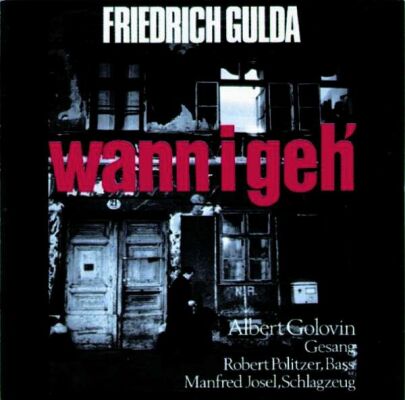 Gulda Friedrich - Wann I Geh (Friedrich Gulda (Piano) - Robert Politzer (Bass) -)