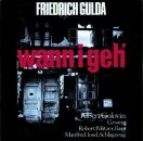 Gulda Friedrich - Wann I Geh (Friedrich Gulda (Piano) -...