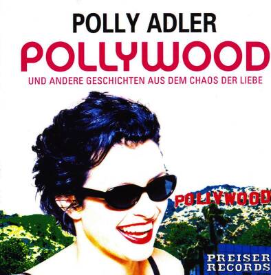 Polly Adler / Hager Angelika - Pollywood und andere Geschichten aus dem Chaos der