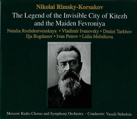 Rimsky-Korsakov Nikolai - The Legend of the Invisible City of Kitezh and the (Nebolsin Vassily / Moscow Radio Chorus & Symphony Orchestra)