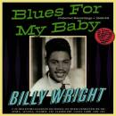 Wright Billy - Blues For My Baby