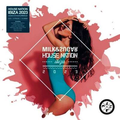 Milk & Sugar - Milk & Sugar House Nation IBIZA 2023