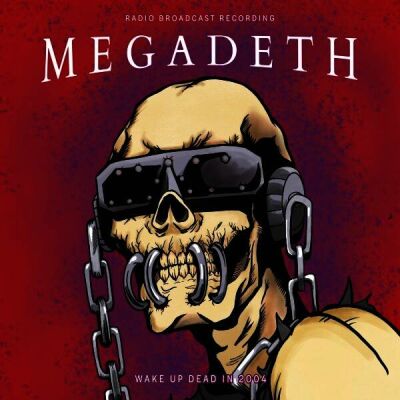 Megadeth - Wake Up Dead In 2004 (red)