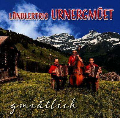 Urnergmüet Ländlertrio - gmiaetlich