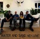 Water And Sand - Hey Love (Limited)