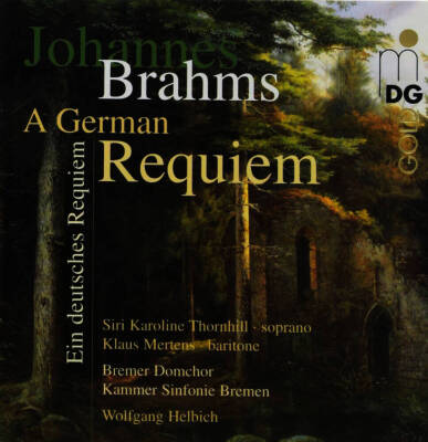Brahms Johannes - Ein Deutsches Requiem op.45 (Bremer Domchor / Kammer Sinfonie Bremen / u.a.)