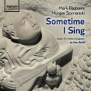 ROTH Alec - Sometime I Sing (Mark Padmore (Tenor) -...