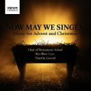 Choir of Westminster School - Ben Bloor (Orgel) - - Now...