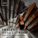 Debussy (arr. Guilmant) / Gowers / Briggs / Ravel - Images (Anna Lapwood (Orgel / Organ at the Ely Cathedral)