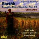 Bartok Bela - Complete Piano Concertos Nos.1-3 (Géza Anda (Piano) - Berlin Radio Symphony Orchestr)
