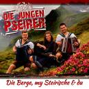 Jungen Pseirer, Die - Die Berge,My Steirische & Du