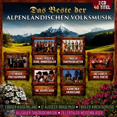 Das Beste Der Alpenländischen Volksmusik Folge 1 (Various)