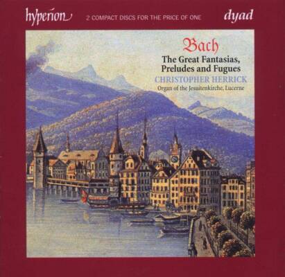 Bach Johann Sebastian - The Great Fantasias, Preludes and Fugues (Herrick Christopher)