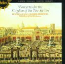 Scarlatti Alessandro / Pergolesi Giovanni Battista u.a. - Concertos For The Kingdom Of The Two Sicilies (European Union Chamber Orchestra)
