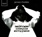Bach / Beethoven / Chopin / Bach / Busoni / Moszkows - Razor Blades,Little Pills And Big Pianos (Rhodes James)