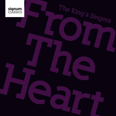 Brunning / Cohen / Lack / Lohan / Ness - From The Heart (Kings Singers, The)