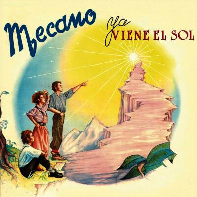 Mecano - Ya Viene El Sol