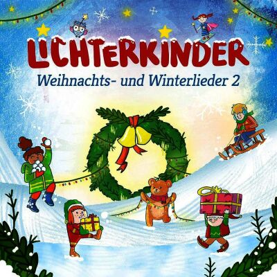 Lichterkinder - Weihnachts- und Winterlieder 2