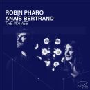 Pharo Robin/Bertrand Anais - Waves, The