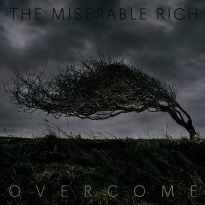 Miserable Rich, The - Overcome