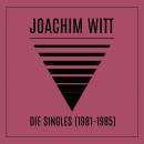 Witt Joachim - Die Singles 1981-1985 (2023 Remastered)