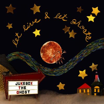 Jukebox The Ghost - Let Live And Let Ghosts