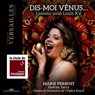 Rameau Jean-Philippe / Mondonville Jean-Joseph Cassanea de u.a. - Dis-Moi Vénus... (Perbost Marie / Orchestre de lOpéra Royal u.a. / Les plus grands airs amoureux)