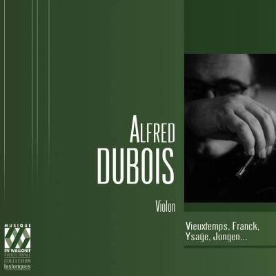 Vieuxtemps Henri / u.a. - Alfred Dubois, violon (Dubois Alfred / Goeyens Fernand)