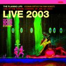 Flaming Lips, The - Live At The Forum,London,Uk (1/22/2003 / Pink Vinyl)