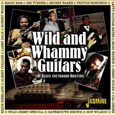 Wild & Whammy Guitars: The Blues Fretboard Master (Various)