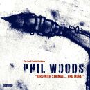 Woods Phil - Bird With Strings...and More!