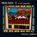Moussu T e lei Jovents - FOREVER POLIDA