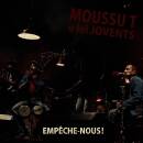 Moussu T e lei Jovents - EMPECHE-NOUS!