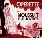 Moussu T e lei Jovents - Operette 1