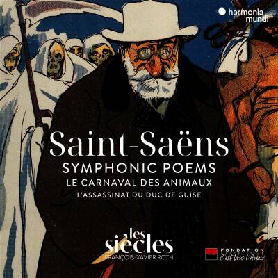 Saint-Saens Camille - Symphonic Poems / Le Carnaval Des Animaux (Roth François-Xavier/Les Siècles)