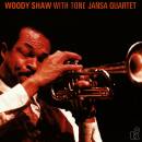 Shaw Woody with Jansa Tone Quartet - Woody Shaw With Tone...